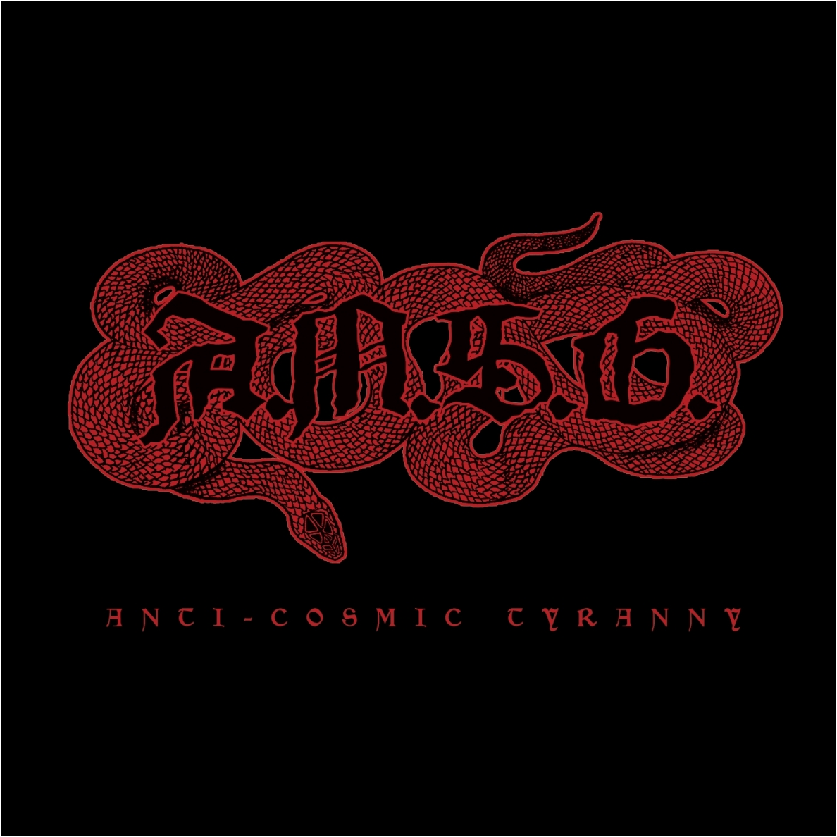 A.M.S.G. - Anti-Cosmic Tyranny CD A.M.S.G. - Anti-Cosmic Tyranny CD