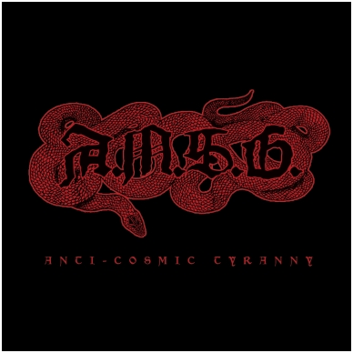 A.M.S.G. - Anti​-​Cosmic Tyranny CD