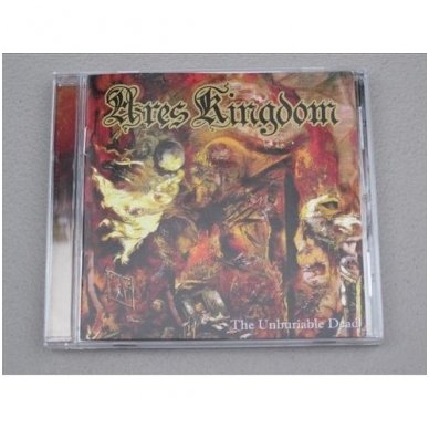 Ares Kingdom - The Unburiable Dead CD 1