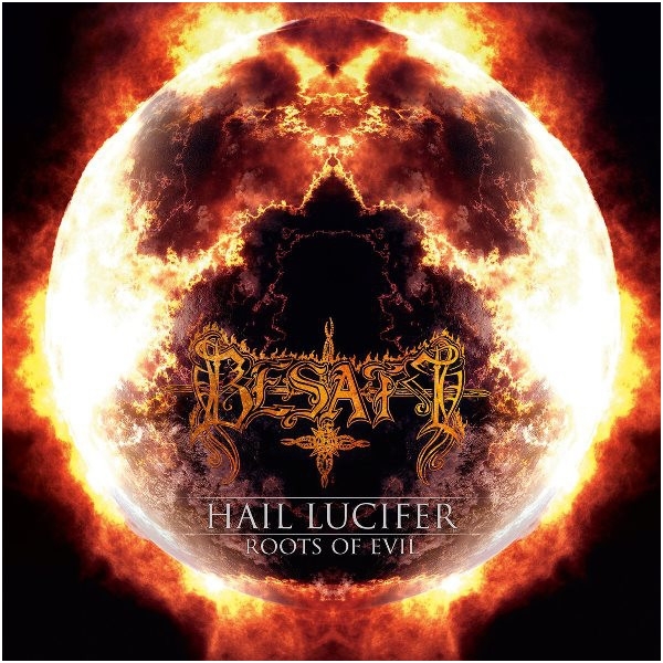 Besatt - Hail Lucifer/Roots Of Evil CD Besatt - Hail Lucifer/Roots Of Evil CD
