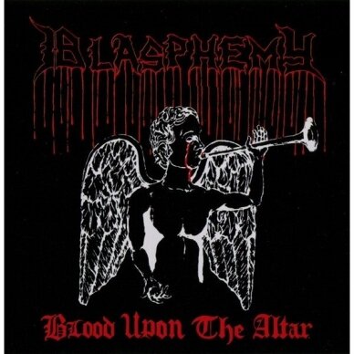 Blasphemy - Blood Upon The Altar + Bonus CD