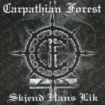 Carpathian Forest - Skjend Hans Lik LP