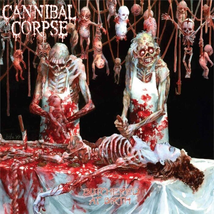 Cannibal Corpse - Butchered At Birth LP Cannibal Corpse - Butchered At Birth LP