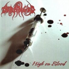 Deranged - High On Blood LP