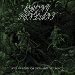 Ebony Pendant - The Garden Of Strangling Roots Digi CD