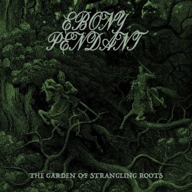 Ebony Pendant - The Garden Of Strangling Roots LP