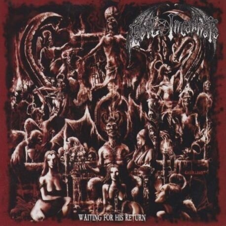 Evil Incarnate - Waiting For His Return CD