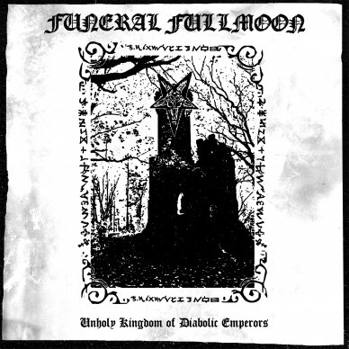 Funeral Fullmoon - Unholy Kingdom of Diabolic Emperors LP