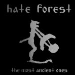 Hate Forest - The Most Ancient Ones LP