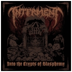 Interment - Into The Crypts Of Blasphemy CD