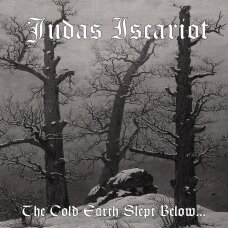 Judas Iscariot - The Cold Earth Slept Below... LP