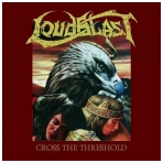 Loudblast - Cross the Threshold Digi CD
