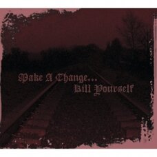 Make A Change…Kill Yourself - II Digi CD