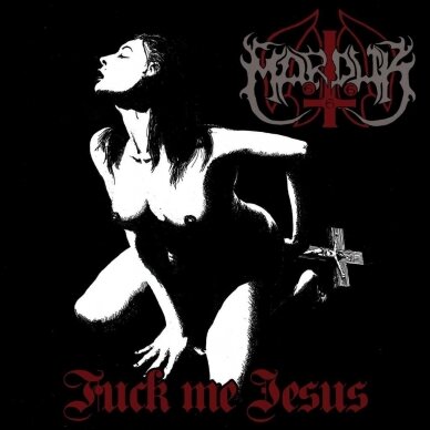 Marduk - Fuck Me Jesus CD