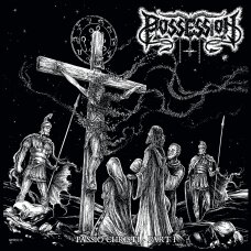 Possession / Spite - Passio Christ / Witch's Spell Digi CD Possession / Spite - Passio Christ / Witch's Spell Digi CD