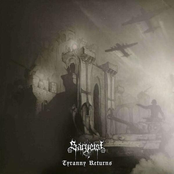 Sargeist - Tyranny Returns LP Sargeist - Tyranny Returns LP