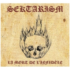 Sektarism - La Mort De L'Infidele 2LP Sektarism - La Mort De L'Infidele 2LP