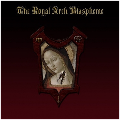 The Royal Arch Blaspheme - The Royal Arch Blaspheme CD