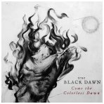 True Black Dawn ‎- Come the Colorless Dawn Digi CD